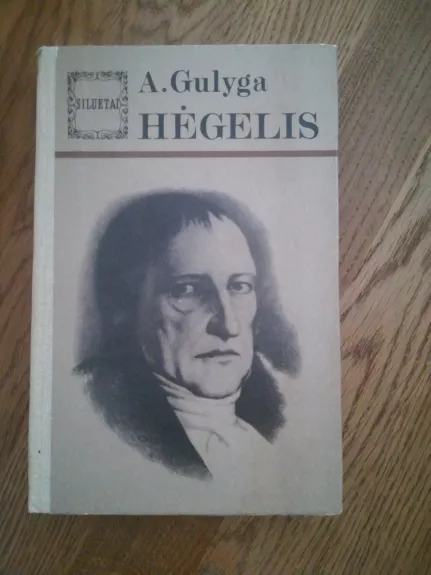 Hegelis - A. Gulyga, knyga