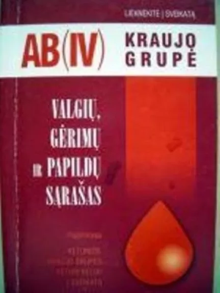 AB (IV) kraujo grupė - Peter, Catherine D'Adamo, Whitney, knyga