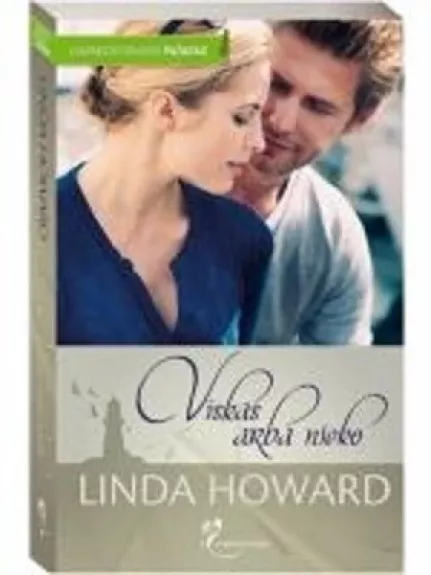 Viskas arba nieko - Linda Howard, knyga