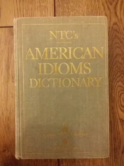 American Idioms Dictionary