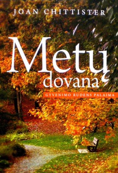 Metų dovana: gyvenimo rudens palaima