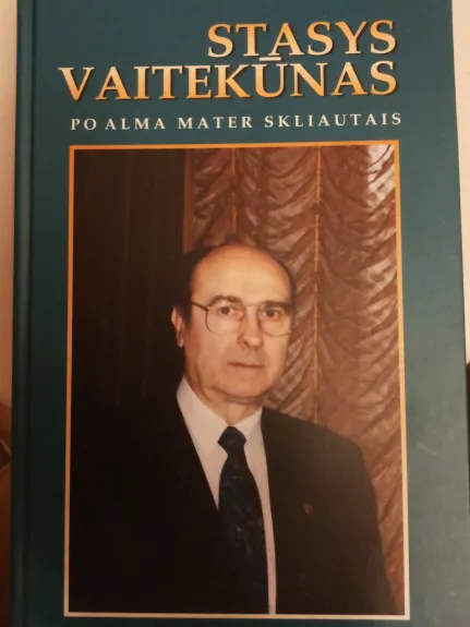 Stasys Vaitiekūnas po Alma Mater skliautais
