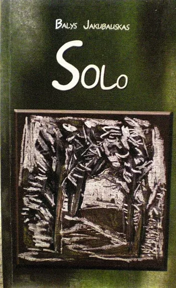 Solo - Balys Jakubauskas, knyga