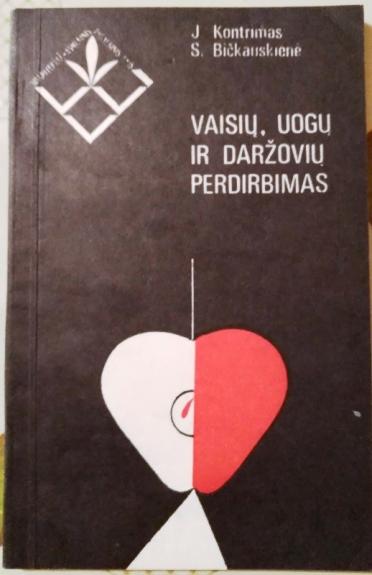 Vaisių, uogų ir daržovių perdirbimas