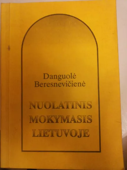 Nuolatinis mokymasis Lietuvoje - Danguolė Beresnevičienė, knyga