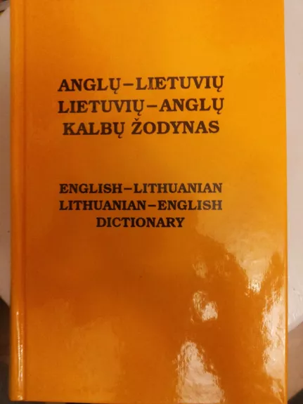 Anglų - lietuvių, lietuvių - anglų kalbų žodynas