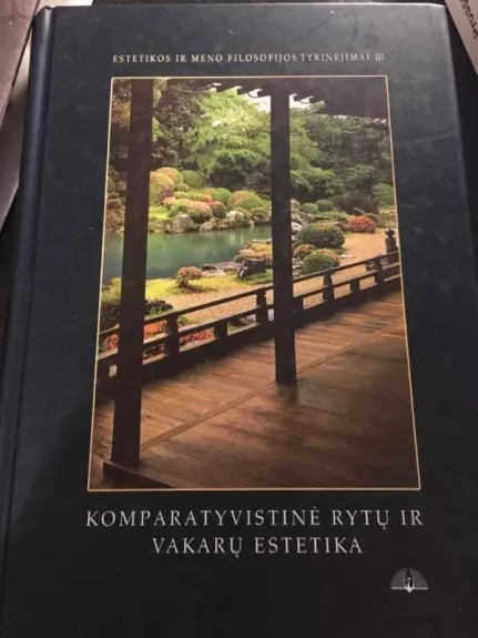 Komparatyvistinė rytų ir vakarų estetika - Antanas Andrijauskas, knyga