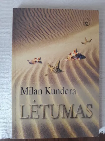 Lėtumas - Milan Kundera, knyga