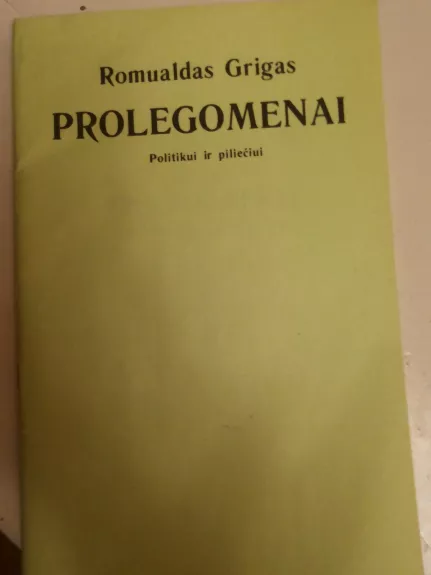 Prolegomenai politikui ir piliečiui - Romualdas Grigas, knyga