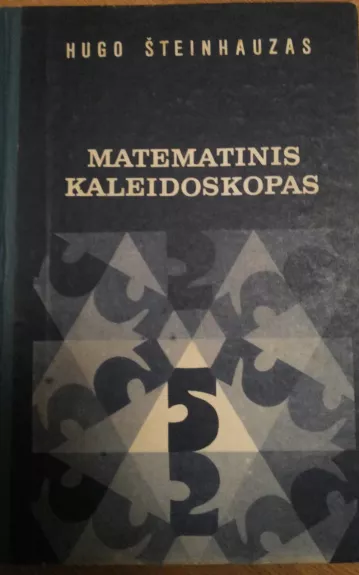 Matematinis kaleidoskopas - Hugo Šteinhauzas, knyga