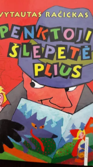 Penktoji šlepetė plius - Vytautas Račickas, knyga