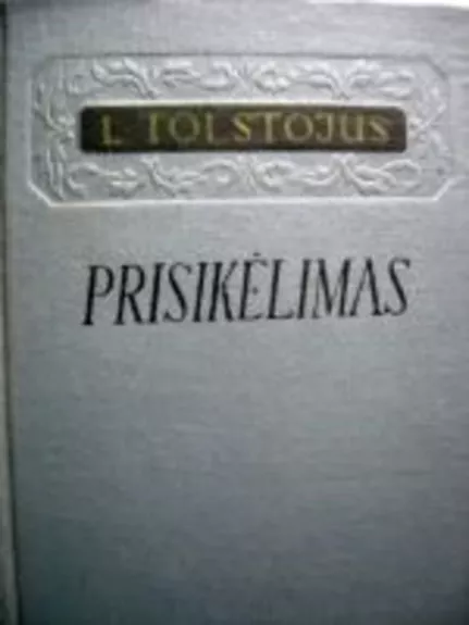 Prisikėlimas - 1957 - Levas Tolstojus, knyga