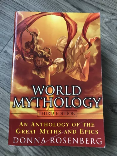 World mythology. An anthology of the great myths and epics - Donna Rosenberg, knyga