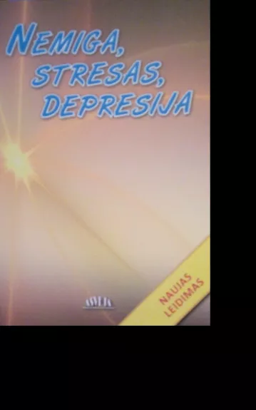 Nemiga, stresas, depresija - Aušra Žvirblienė, knyga 1
