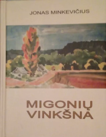 Migonių vinkšna - Jonas Minkevičius, knyga