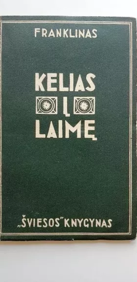 Kelias į laimę (ir į turtą) - Benjamin Franklin, knyga