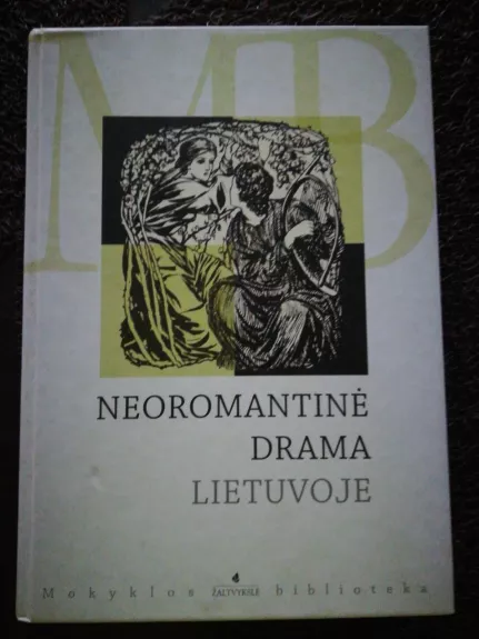 Neoromantinė drama Lietuvoje - Agnė Iešmantaitė, knyga 1