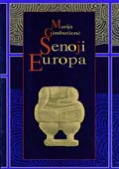 Senoji Europa - Marija Gimbutienė, knyga