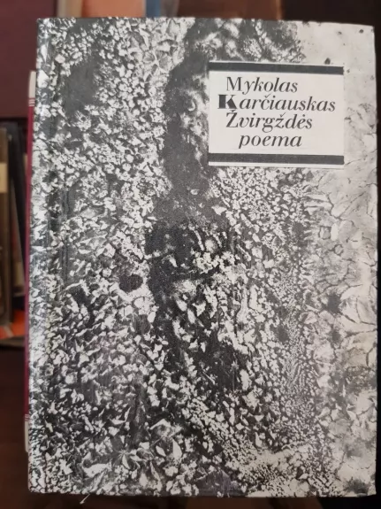 Žvirgždės poema - Mykolas Karčiauskas, knyga