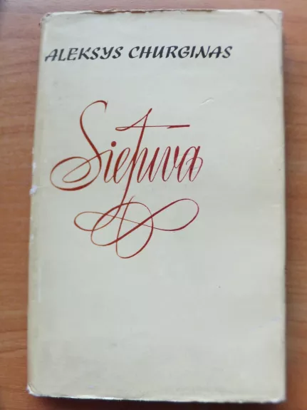 Sietuva - Aleksys Churginas, knyga 1
