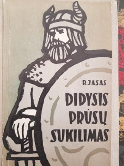 Didysis prūsų sukilimas 1260-1274 - R. Jasas, knyga