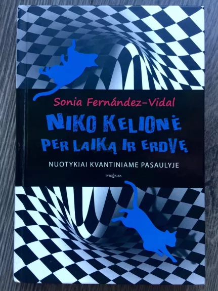 Niko kelionė per laiką ir erdvę. Nuotykiai kvantiniame pasaulyje