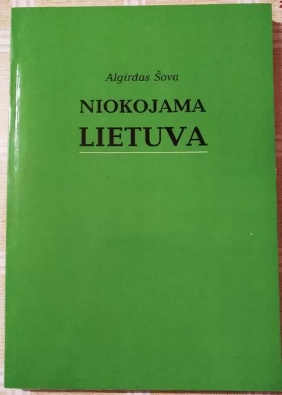 Niokojama Lietuva - Algirdas Šova, knyga
