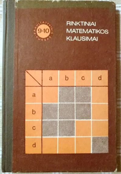 Rinktiniai matematikos klausimai. Fakultatyvinis kursas 9-10 klasei - O. Bokovnevas, V.  Firsovas, S.  Švarcburdas, knyga