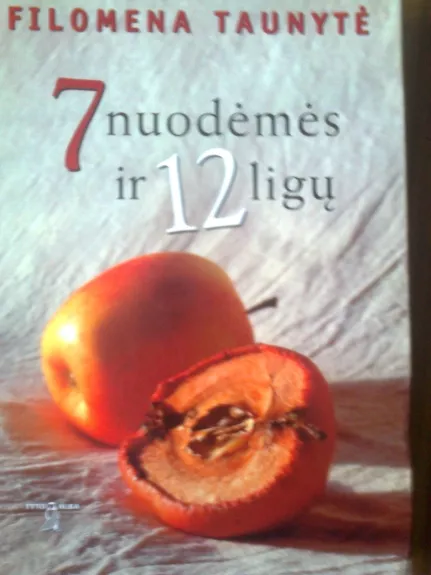 7 nuodėmės ir 12 ligų - Filomena Taunytė, knyga