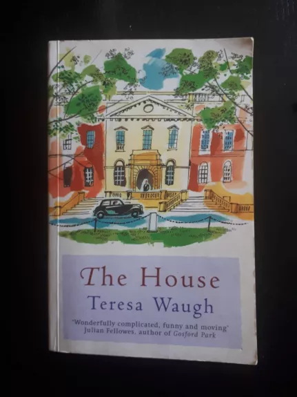 The house - Teresa Waugh, knyga