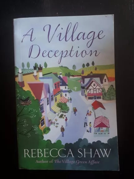 A village deception - Rebecca Shaw, knyga