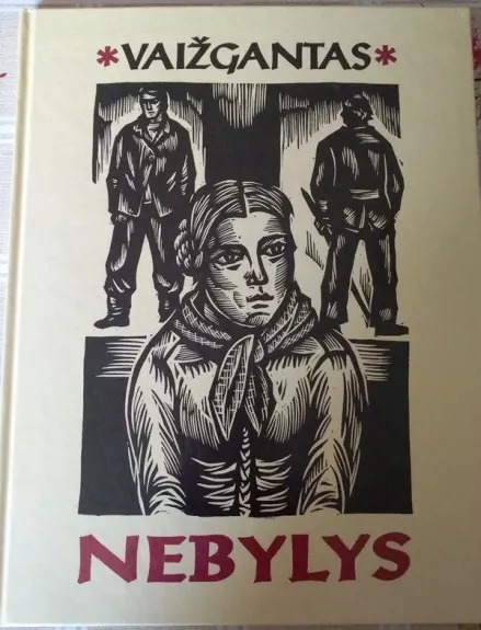 Nebylys -  Vaižgantas, knyga