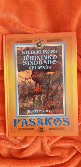 Stebuklingos jūrininko Sindbado kelionės ir kitos rytų pasakos - Domininkas Bačkauskas, knyga