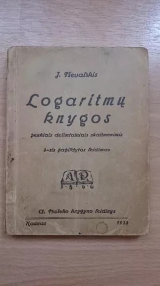 Logaritmų knygos - Jevgenijus Pševalskis, knyga
