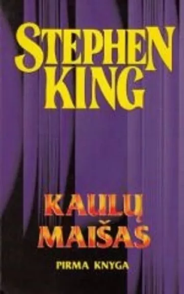 Kaulų maišas (I dalis) - Stephen King, knyga