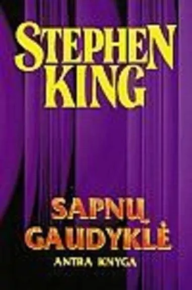 Sapnų gaudyklė (1-2 dalys) - Stephen King, knyga