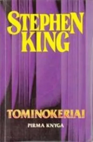 Tominokeriai (1dalis) - Stephen King, knyga