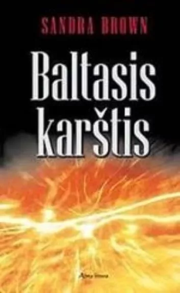 Baltasis karštis - Sandra Brown, knyga