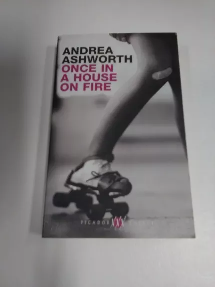 Once in a House on Fire - Andrea Ashworth, knyga