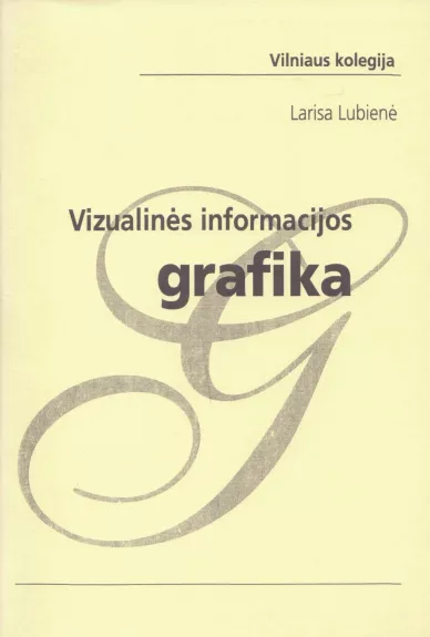Vizualinės informacijos grafika - Larisa Lubienė, knyga
