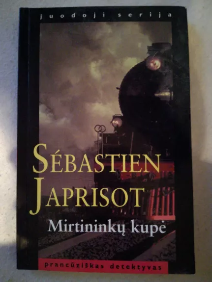 Mirtininkų kupė - Sebastien Japrisot, knyga