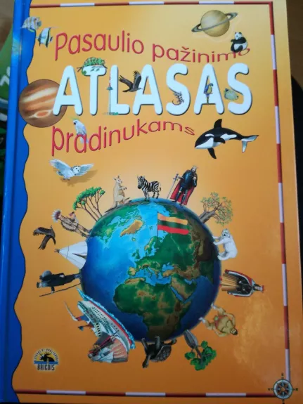Pasaulio pažinimo atlasas pradinukams - Daina Šalnienė, Laima  Hofšteterienė, knyga