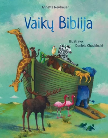 Vaikų Biblija - Annette Neubauer, knyga