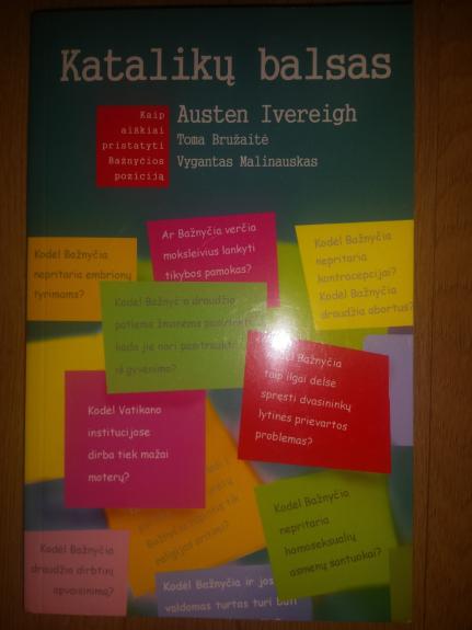 Katalikų balsas. Kaip aiškiai pristatyti Bažnyčios poziciją