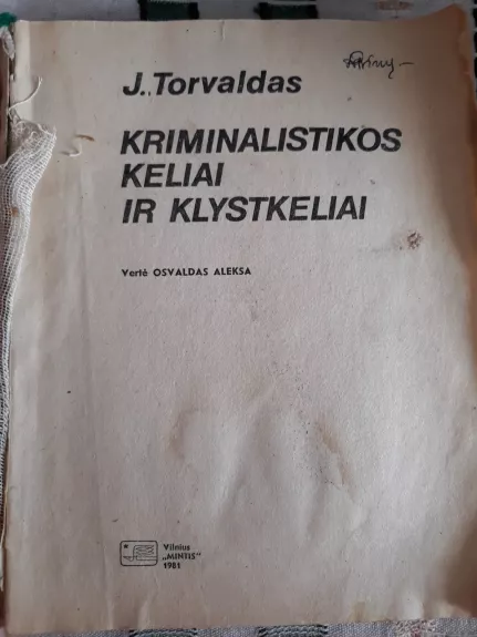 Kriminalistikos keliai ir klystkeliai - Jurgenas Torvaldas, knyga
