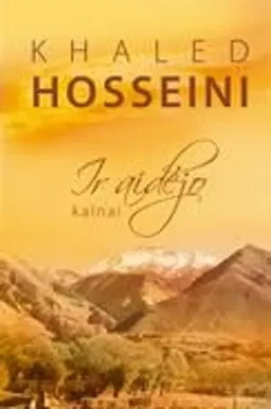 Ir aidėjo kalnai - Khaled Hosseini, knyga