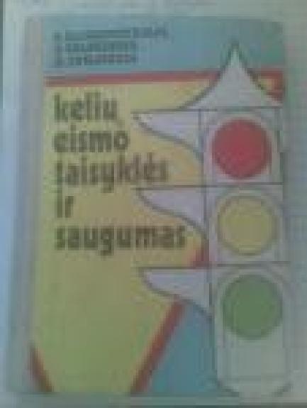 Kelių eismo taisyklės ir saugumas