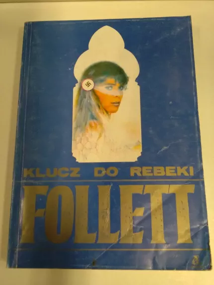Klucz do Rebeki - Ken Follett, knyga