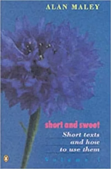 Short and Sweet (Short Texts & How to Use Them) - Alan Maley, knyga