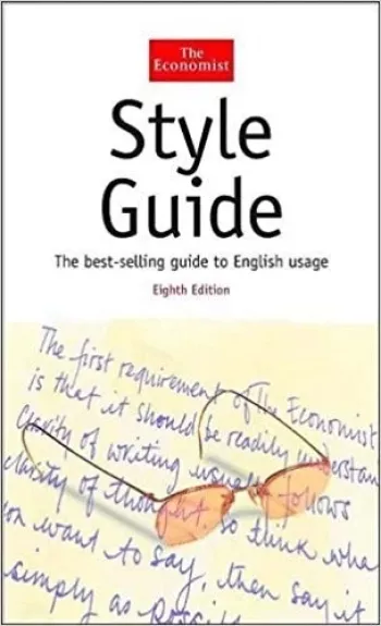 The Economist Style Guide (Eighth Edition), (The Economist Series) - Autorių Kolektyvas, knyga